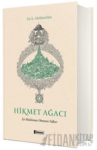 Hikmet Ağacı (Ciltli) İzzeddin B. Abdüsselam