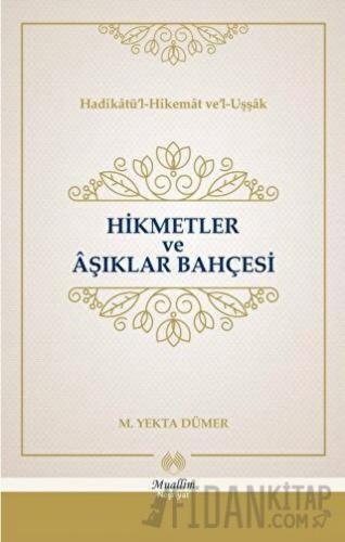 Hikmetler ve Aşıklar Bahçesi (Ciltli)
