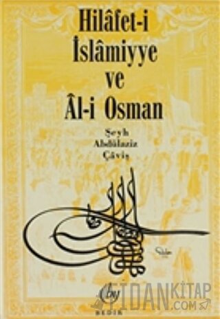 Hilafet- i İslamiyye ve Al- i Osman