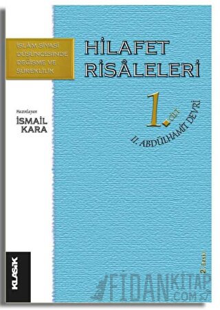 Hilafet Risaleleri 1. Cilt 2. Abdülhamit Devri