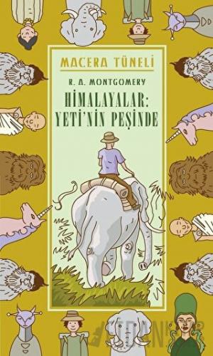 Himalayalar: Yeti'nin Peşinde R. A. Montgomery
