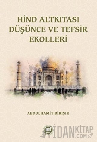 Hind Altkıtası Düşünce ve Tefsir Ekolleri