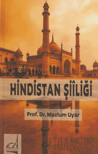 Hindistan Şiiliği Mazlum Uyar