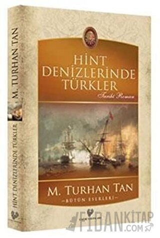 Hint Denizlerinde Türkler M. Turhan Tan