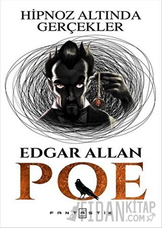 Hipnoz Altında Gerçekler Edgar Allan Poe