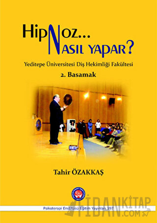 Hipnoz Nasıl Yapar? 2. Basamak Tahir Özakkaş