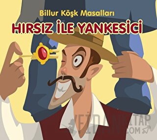 Hırsız ile Yankesici - Billur Köşk Masalları