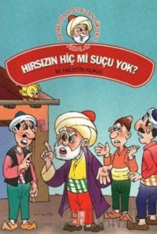 Hırsızın Hiç mi Suçu Yok! M. Halistin Kukul