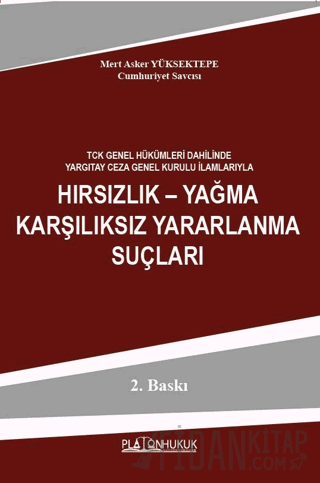Hırsızlık – Yağma Karşılıksız Yararlanma Suçları