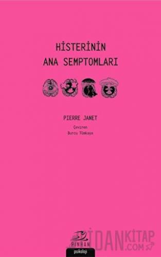 Histerinin Ana Semptomları