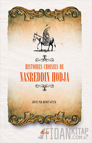 Histoires Choisies de Nasreddin Hodja Nasreddin Hoca