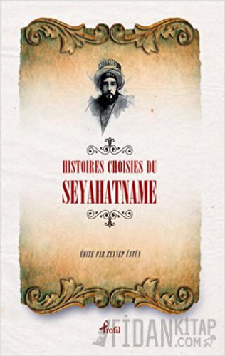 Histoires Choisies du Seyahatname