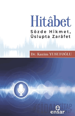 Hitabet (Sözde Hikmet, Üslupta Zarafet) Nazım Yusufoğlu