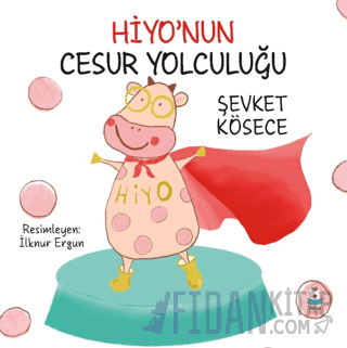 Hiyo’nun Cesur Yolculuğu