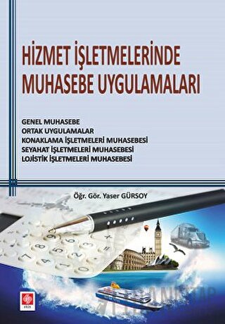 Hizmet İşletmelerinde Muhasebe Uygulamaları