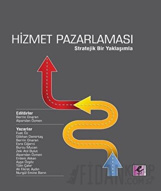 Hizmet Pazarlaması - Stratejik Bir Yaklaşımla