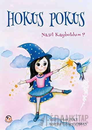 Hokus Pokus Nasıl Kayboldum ?