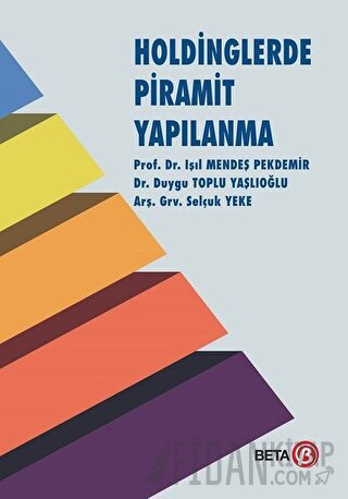Holdinglerde Piramit Yapılanma