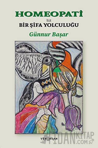Homeopati İle Bir Şifa Yolculuğu