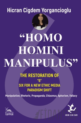 “Homo Homını Manıpulus”