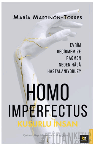 Homo Imperfectus – Kusurlu İnsan