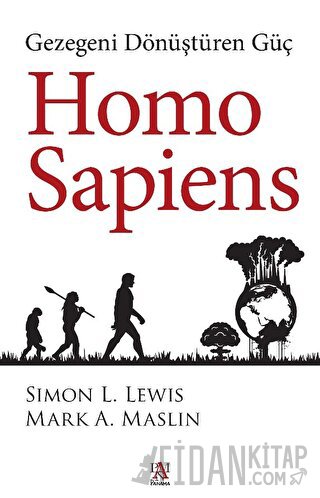 Homo Sapiens: Gezegeni Dönüştüren Güç