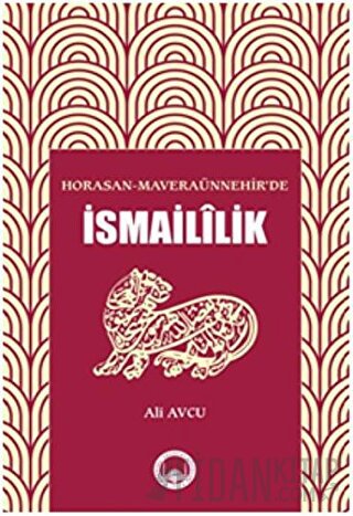 Horasan - Maveraünnehir’de İsmaililik