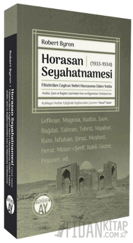 Horasan Seyahatnamesi (1933-1934) Robert Byron