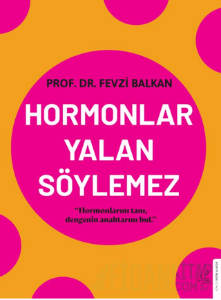 Hormonlar Yalan Söylemez