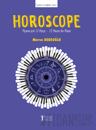 Horoscope: Piyano için 12 Parça - 12 Pieces for Piano