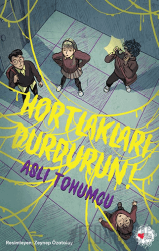 Hortlakları Durdurun!