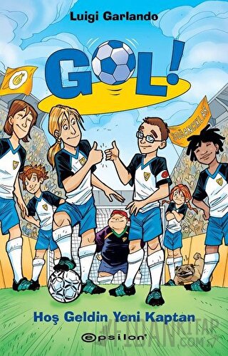 Hoş Geldin Yeni Kaptan - Gol 8 (Ciltli)