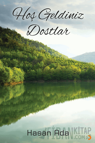 Hoş Geldiniz Dostlar