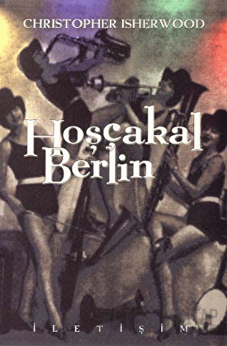 Hoşçakal Berlin Christopher Isherwood