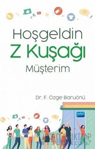 Hoşgeldin Z Kuşağı Müşterim