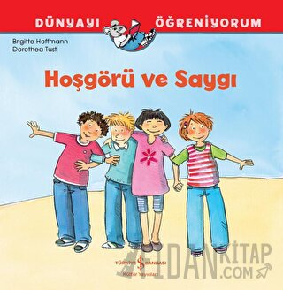 Hoşgörü ve Saygı Dünyayı Öğreniyorum