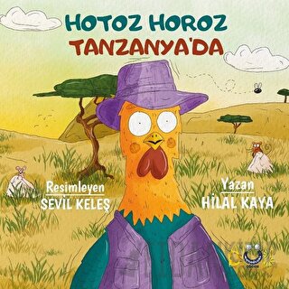 Hotoz Horoz Tanzanya’da Hilal Kaya