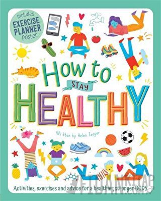 How to Stay Healthy Helen Jaeger
