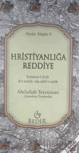 Hristiyanlığa Reddiye Abdullah Tercüman