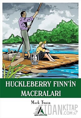 Huckleberry Finn’in Maceraları Mark Twain