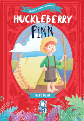 Huckleberry Finn – Mavi Kirpi Çocuk Klasikleri 1
