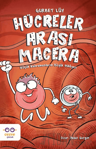 Hücreler Arası Macera Gurbet Lüy