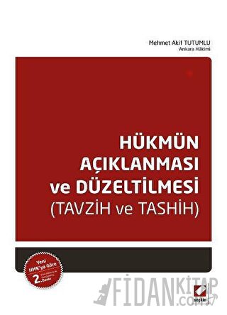 Hükmün Açıklanması ve Düzeltilmesi Mehmet Akif Tutumlu