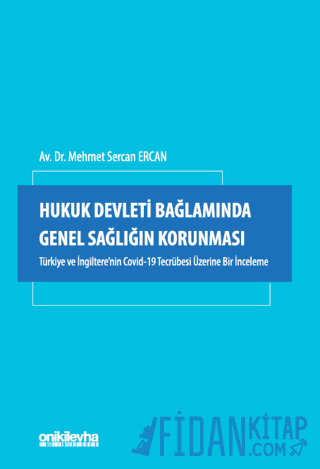 Hukuk Devleti Bağlamında Genel Sağlığın Korunması