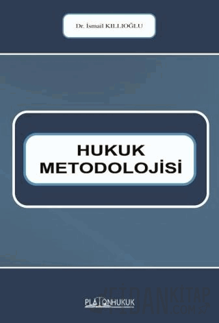 Hukuk Metodolojisi İsmail Kıllıoğlu