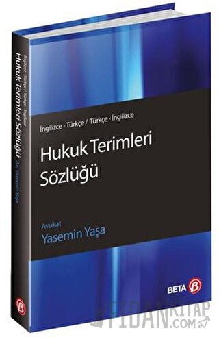 Hukuk Terimleri Sözlüğü (İngilizce - Türkçe / Türkçe İngilizce) Yasemi