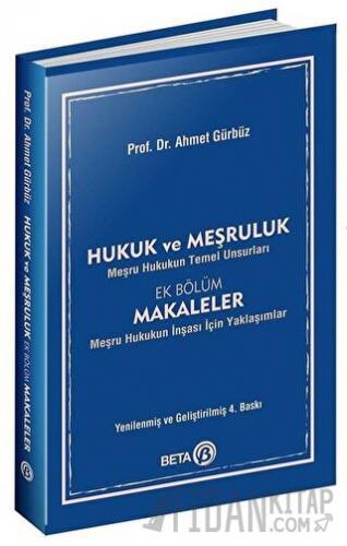 Hukuk ve Meşruluk Prof. Dr. Ahmet Gürbüz