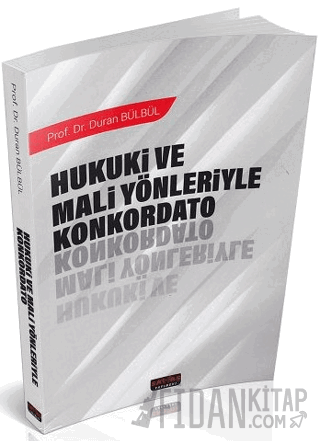 Hukuki ve Mali Yönleriyle Konkordato