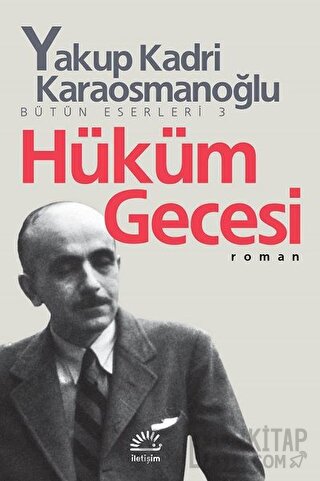 Hüküm Gecesi Yakup Kadri Karaosmanoğlu