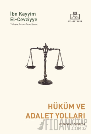 Hüküm ve Adalet Yolları İbn Kayyim el-Cevziyye